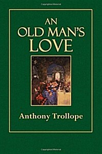 An Old Mans Love (Paperback)