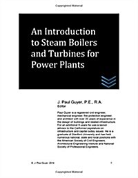 An Introduction to Steam Boilers and Turbines for Power Plants (Paperback)