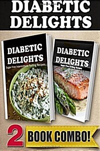 Sugar-Free Intermittent Fasting Recipes and Sugar-Free Grilling Recipes: 2 Book Combo (Paperback)
