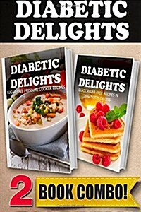 Sugar-Free Pressure Cooker Recipes and Quick Sugar-Free Recipes Under 10 Minutes: 2 Book Combo (Paperback)