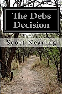 The Debs Decision (Paperback)