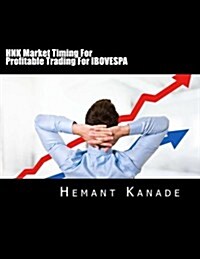 Hnk Market Timing for Profitable Trading for Ibovespa (Paperback)