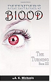 Defenders Blood the Turning: Book 3 (Paperback)