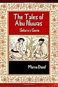 The Tales of Abu Nuwas: Setaras Genie (Paperback)