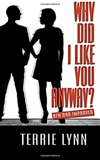 Why Did I Like You Anyway: Self-Help: Relationships (Paperback)