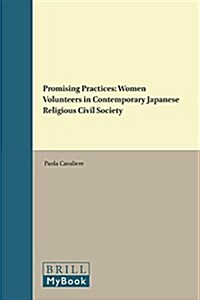 Promising Practices: Women Volunteers in Contemporary Japanese Religious Civil Society (Paperback)