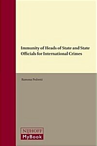 Immunity of Heads of State and State Officials for International Crimes (Hardcover)