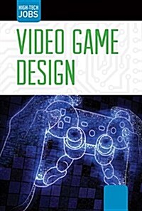Video Game Design (Library Binding)
