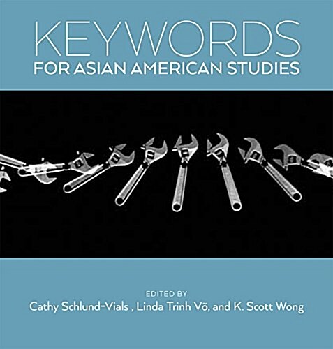 Keywords for Asian American Studies (Paperback)