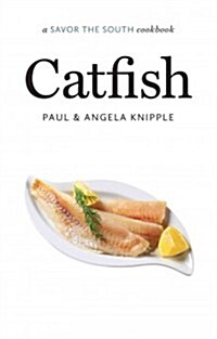 Catfish: A Savor the South Cookbook (Hardcover)