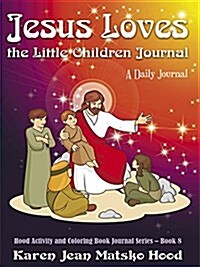 Jesus Loves the Little Children Journal (Hardcover, JOU)