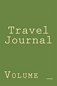Travel Journal: Green Cover (Paperback)