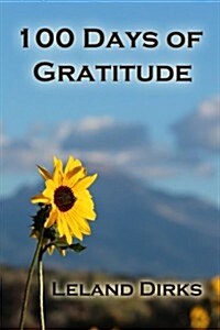100 Days of Gratitude (Paperback, Large Print)