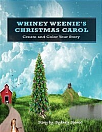 Whiney Weenies Christmas Carol (Paperback, Large Print)