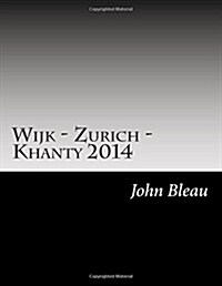 Wijk - Zurich - Khanty 2014: Three 2014 Chess Tournaments (Paperback)