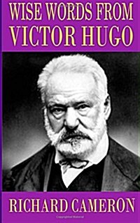 Wise Words from Victor Hugo (Paperback)