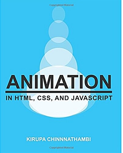 Animation in Html, Css, and Javascript (Paperback, 3rd)