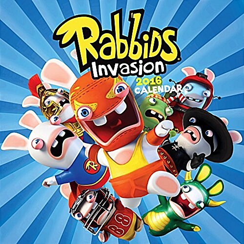 Rabbids Invasion 2016 Wall Calendar (Wall, 2016)