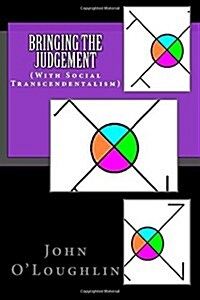 Bringing the Judgement: (with Social Transcendentalism) (Paperback)