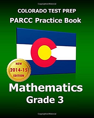 Colorado Test Prep Parcc Practice Book Mathematics Grade 3 (Paperback)