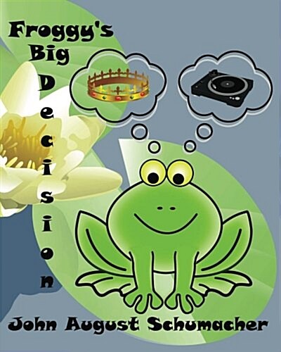 Froggys Big Decision (Paperback)