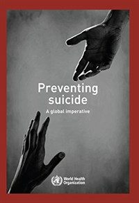 Preventing suicide, a global imperative