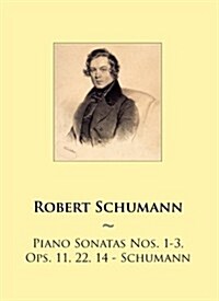 Piano Sonatas Nos. 1-3, Ops. 11, 22, 14 (Paperback)