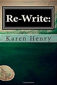 Re-Write: : Daly Reflections toward recovering from a really bad year (Paperback)