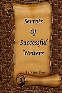 Secrets of Successful Writers (Paperback)