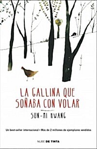 La gallina que so?ba con volar / The Hen Who Dreamed She Could Fly (Paperback, Translation)