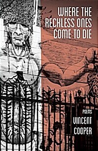 Where the Reckless Ones Come to Die (Paperback)