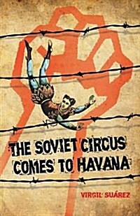 The Soviet Circus Comes to Havana (Paperback)
