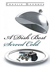A Dish Best Served Cold (Paperback)