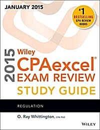 Wiley Cpaexcel Exam Review 2015 Study Guide (January): Regulation (Paperback, 13)