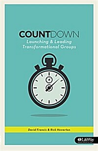 Countdown: Launching and Leading Transformational Groups (Paperback)