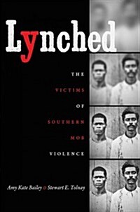 Lynched: The Victims of Southern Mob Violence (Paperback)