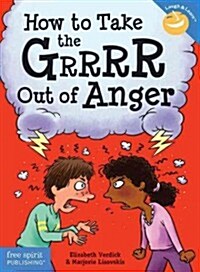 How to Take the Grrrr Out of Anger (Paperback, 2, Second Edition)
