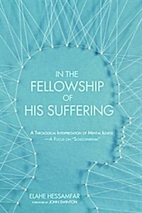 In the Fellowship of His Suffering (Paperback)