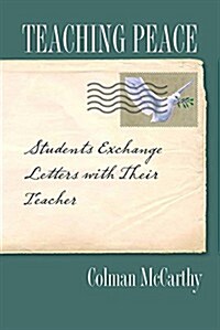 Teaching Peace: Students Exchange Letters with Their Teacher (Hardcover)