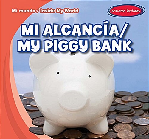 Mi Alcanc? / My Piggy Bank (Library Binding)