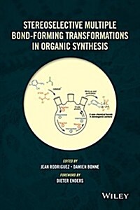 Stereoselective Multiple Bond-forming Transformations in Organic Synthesis (Hardcover)