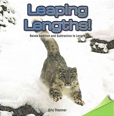 Leaping Lengths!: Relate Addition and Subtraction to Length (Paperback)