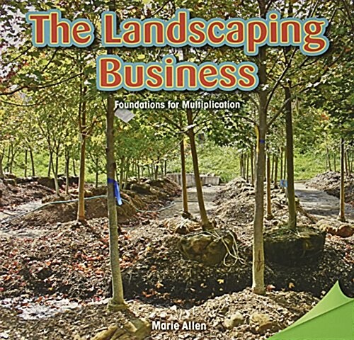 The Landscaping Business: Foundations for Multiplication (Paperback)