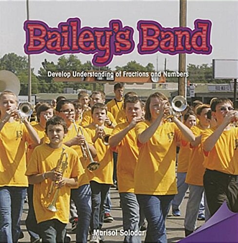 Baileys Band: Develop Understanding of Fractions and Numbers (Paperback)