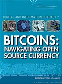 Bitcoins: Navigating Open-Source Currency (Library Binding)
