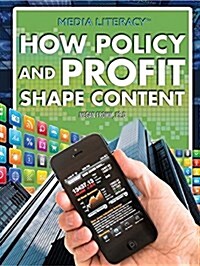 How Policy and Profit Shape Content (Library Binding)