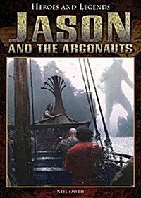 Jason and the Argonauts (Library Binding)