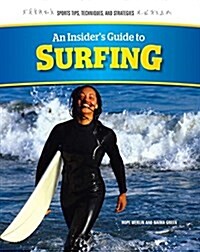 An Insiders Guide to Surfing (Library Binding)