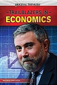 Trailblazers in Economics (Library Binding)