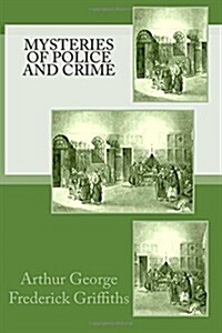 Mysteries of Police and Crime (Paperback)